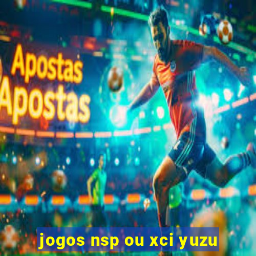 jogos nsp ou xci yuzu